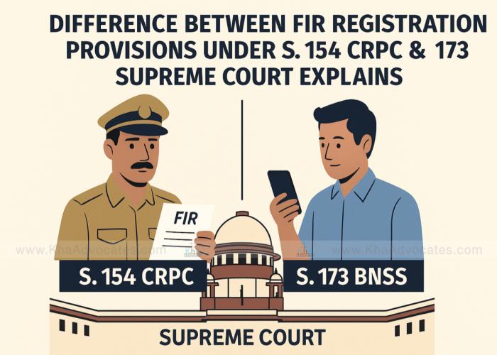 FIR Registration: Key Differences Between Section 154 CrPC & Section 173 BNSS Explained by Supreme Court